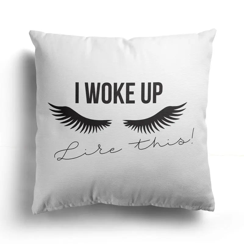 Personalised Custom Text  Design Cushion - Woke up - CushionPop