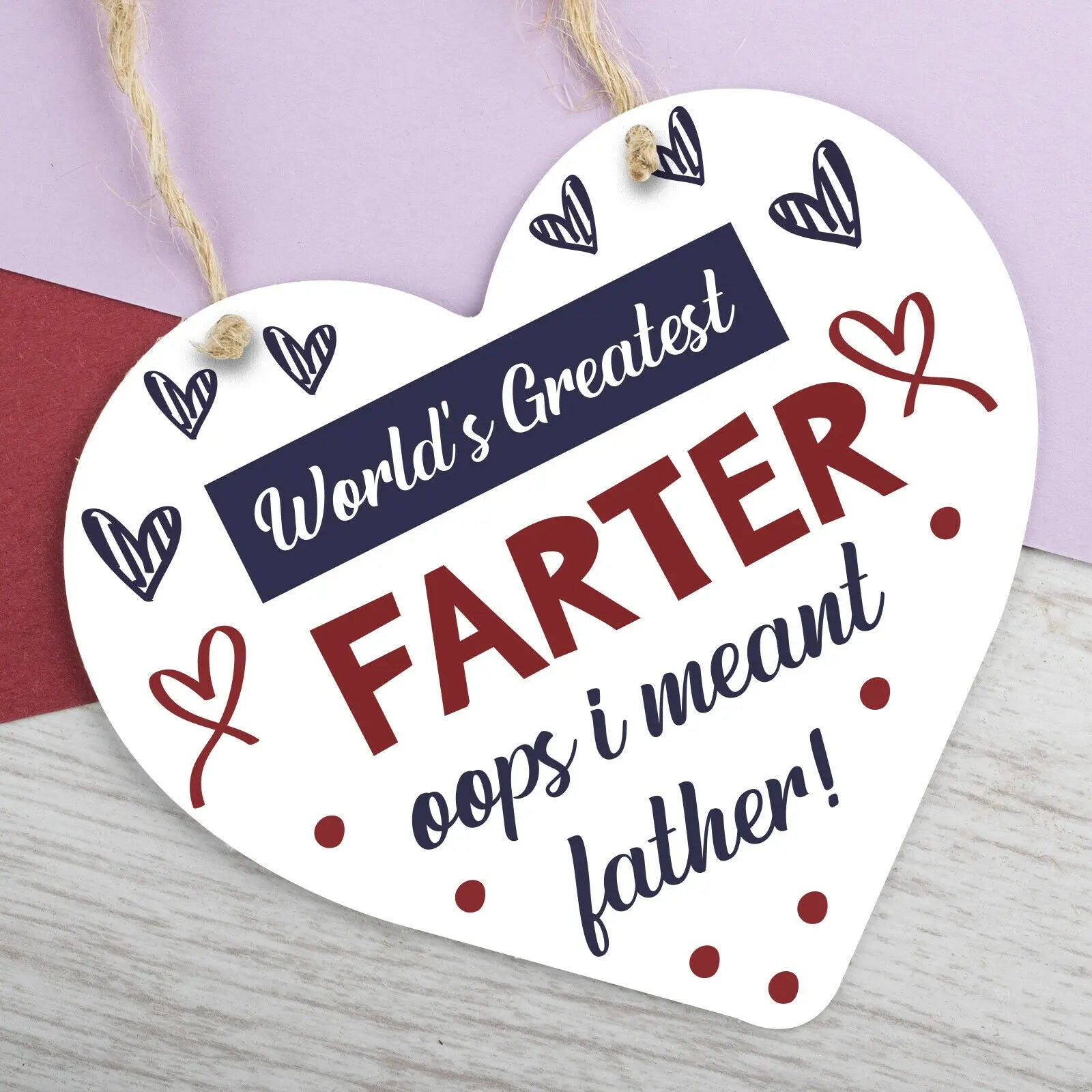 World's Greatest Farter Fathers Day Dad Wood Heart Sign Funny Birthday Gift - CushionPop